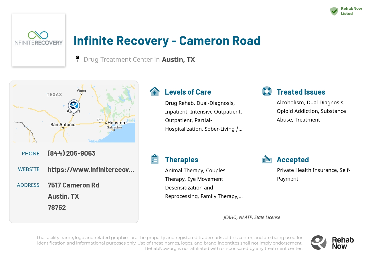 Helpful reference information for Infinite Recovery - Cameron Road, a drug treatment center in Texas located at: 7517 Cameron Rd, Austin, TX 78752, including phone numbers, official website, and more. Listed briefly is an overview of Levels of Care, Therapies Offered, Issues Treated, and accepted forms of Payment Methods.