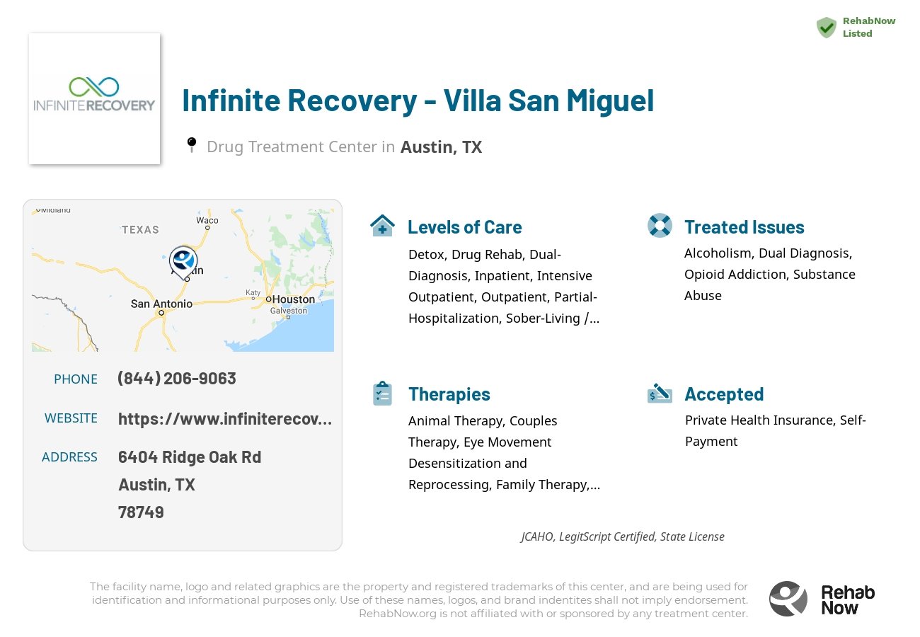 Helpful reference information for Infinite Recovery - Villa San Miguel, a drug treatment center in Texas located at: 6404 Ridge Oak Rd, Austin, TX 78749, including phone numbers, official website, and more. Listed briefly is an overview of Levels of Care, Therapies Offered, Issues Treated, and accepted forms of Payment Methods.