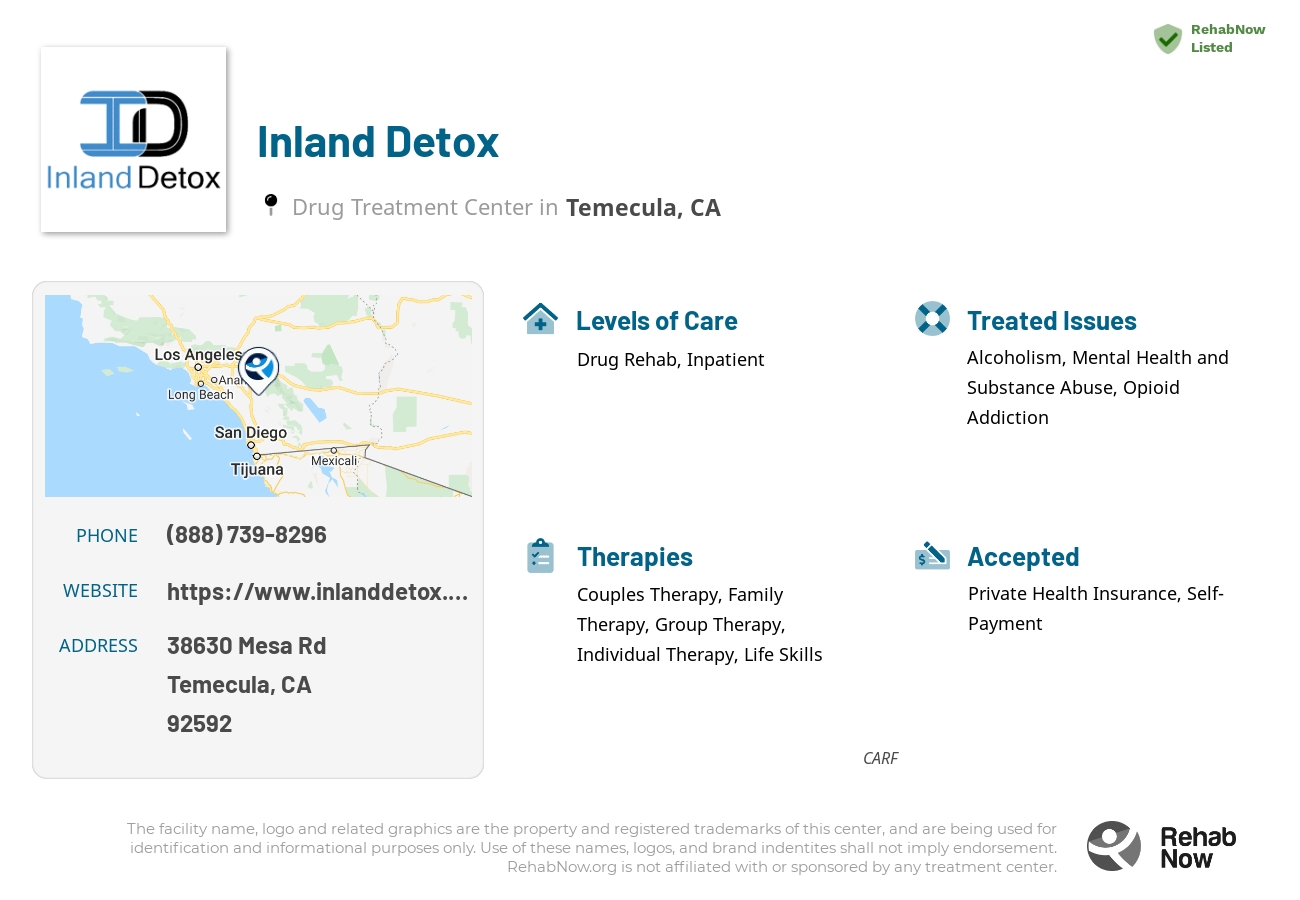 Helpful reference information for Inland Detox, a drug treatment center in California located at: 38630 Mesa Rd, Temecula, CA 92592, including phone numbers, official website, and more. Listed briefly is an overview of Levels of Care, Therapies Offered, Issues Treated, and accepted forms of Payment Methods.