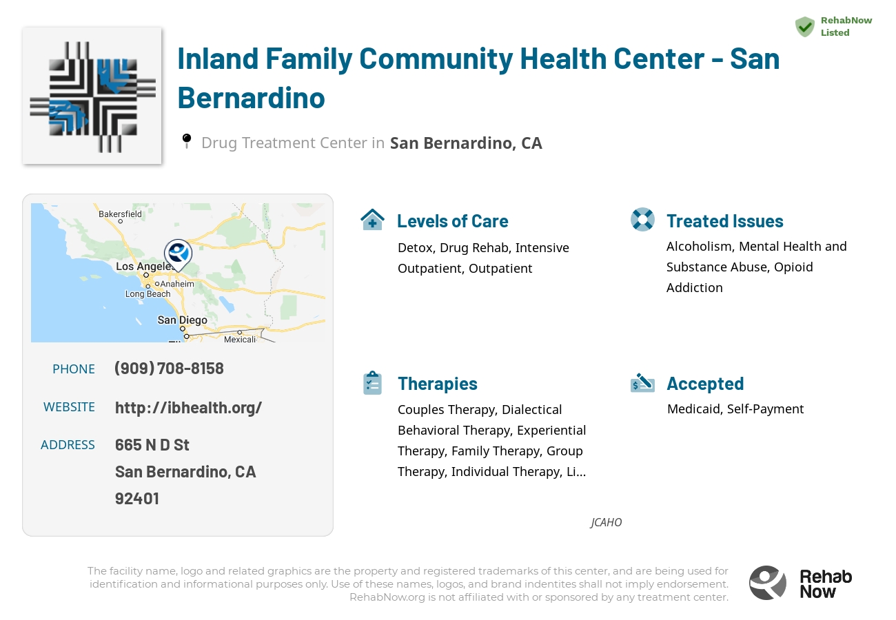 Helpful reference information for Inland Family Community Health Center - San Bernardino, a drug treatment center in California located at: 665 N D St, San Bernardino, CA 92401, including phone numbers, official website, and more. Listed briefly is an overview of Levels of Care, Therapies Offered, Issues Treated, and accepted forms of Payment Methods.