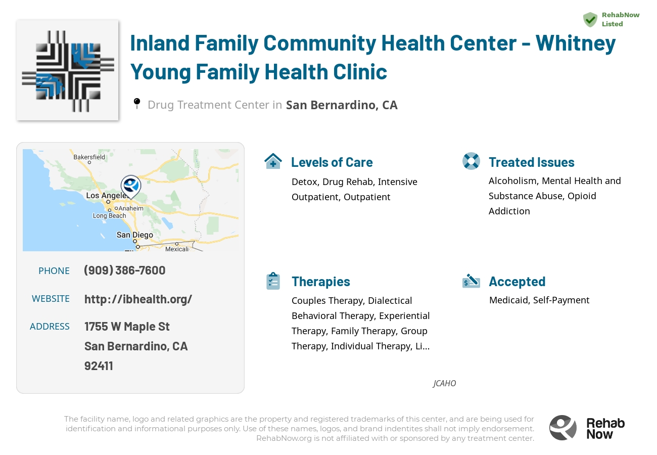 Helpful reference information for Inland Family Community Health Center - Whitney Young Family Health Clinic, a drug treatment center in California located at: 1755 W Maple St, San Bernardino, CA 92411, including phone numbers, official website, and more. Listed briefly is an overview of Levels of Care, Therapies Offered, Issues Treated, and accepted forms of Payment Methods.