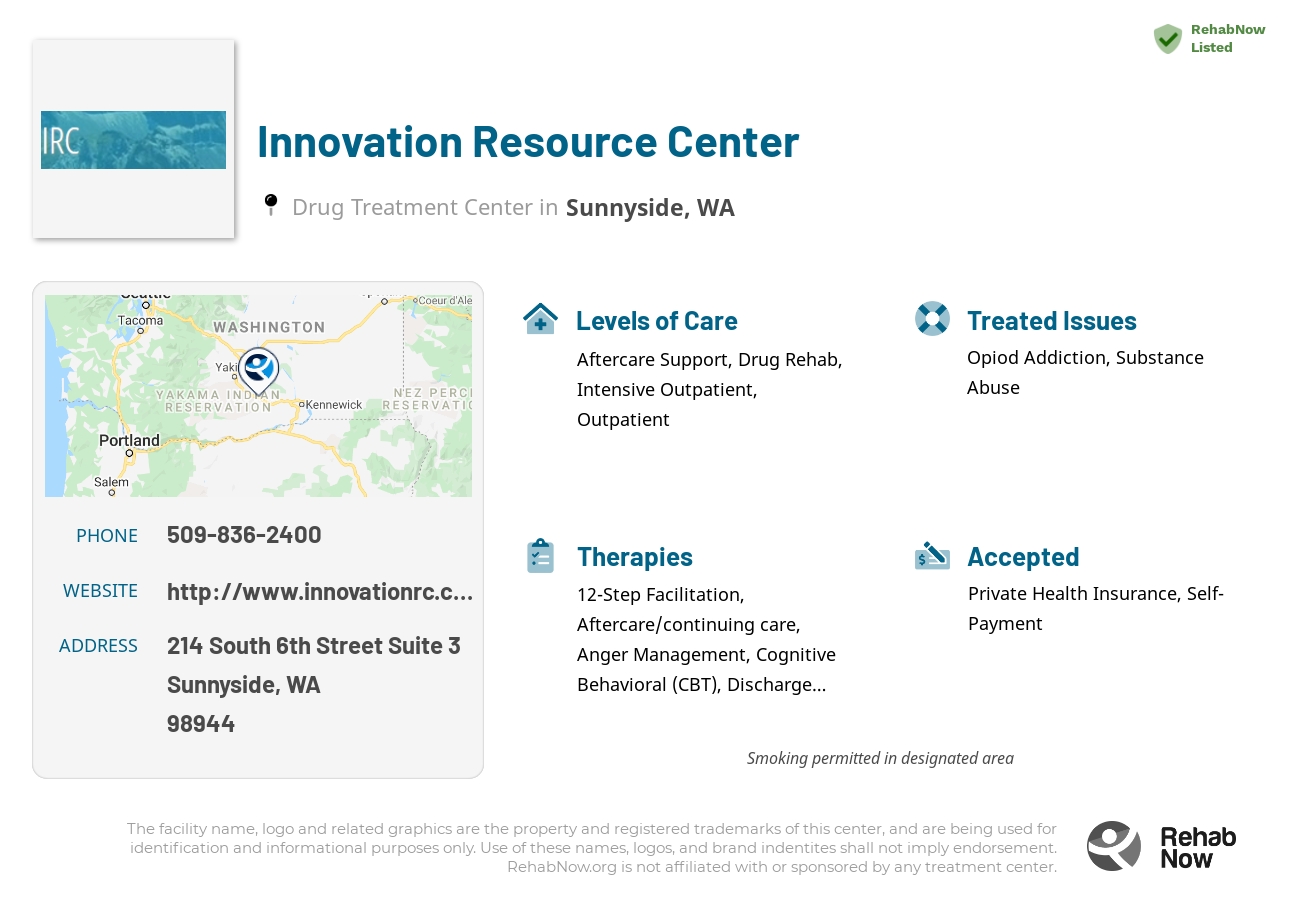 Helpful reference information for Innovation Resource Center, a drug treatment center in Washington located at: 214 South 6th Street Suite 3, Sunnyside, WA 98944, including phone numbers, official website, and more. Listed briefly is an overview of Levels of Care, Therapies Offered, Issues Treated, and accepted forms of Payment Methods.