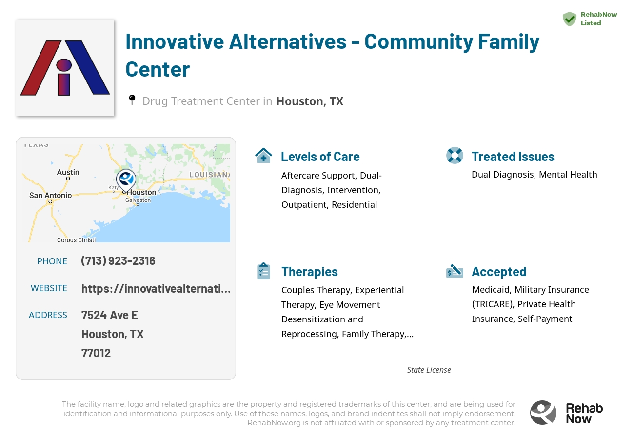 Helpful reference information for Innovative Alternatives - Community Family Center, a drug treatment center in Texas located at: 7524 Ave E, Houston, TX 77012, including phone numbers, official website, and more. Listed briefly is an overview of Levels of Care, Therapies Offered, Issues Treated, and accepted forms of Payment Methods.