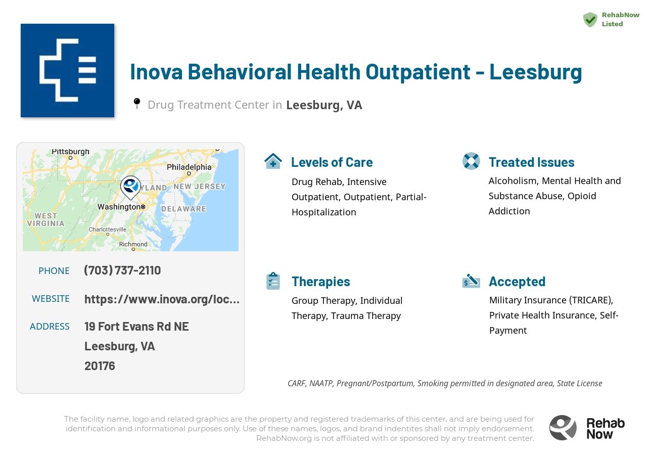 Helpful reference information for Inova Behavioral Health Outpatient - Leesburg, a drug treatment center in Virginia located at: 19 Fort Evans Rd NE, Leesburg, VA 20176, including phone numbers, official website, and more. Listed briefly is an overview of Levels of Care, Therapies Offered, Issues Treated, and accepted forms of Payment Methods.