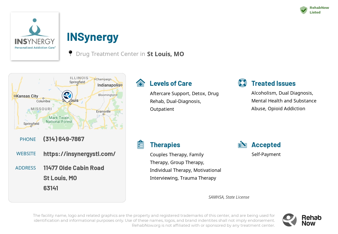 Helpful reference information for INSynergy, a drug treatment center in Missouri located at: 11477 Olde Cabin Road, St Louis, MO, 63141, including phone numbers, official website, and more. Listed briefly is an overview of Levels of Care, Therapies Offered, Issues Treated, and accepted forms of Payment Methods.