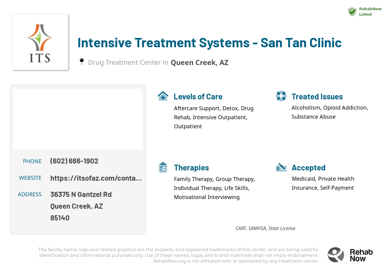 Helpful reference information for Intensive Treatment Systems - San Tan Clinic, a drug treatment center in Arizona located at: 36375 N Gantzel Rd., #101, Queen Creek, AZ, 85140, including phone numbers, official website, and more. Listed briefly is an overview of Levels of Care, Therapies Offered, Issues Treated, and accepted forms of Payment Methods.