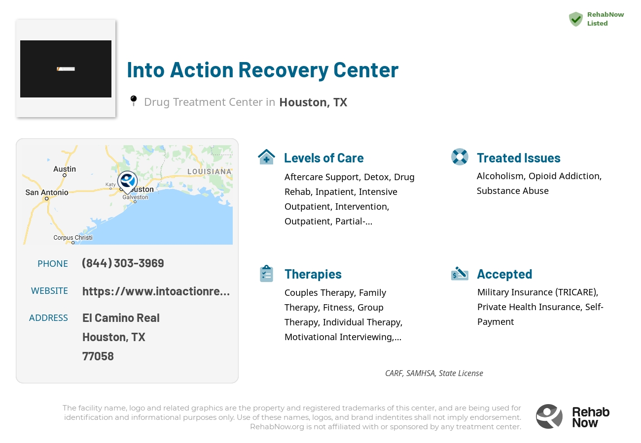 Helpful reference information for Into Action Recovery Center, a drug treatment center in Texas located at: El Camino Real, Houston, TX 77058, including phone numbers, official website, and more. Listed briefly is an overview of Levels of Care, Therapies Offered, Issues Treated, and accepted forms of Payment Methods.