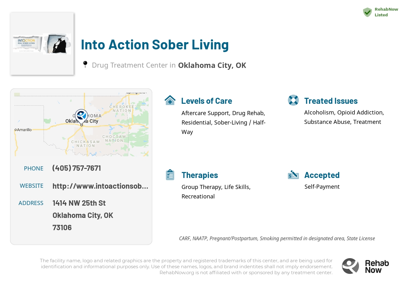 Helpful reference information for Into Action Sober Living, a drug treatment center in Oklahoma located at: 1414 NW 25th St, Oklahoma City, OK 73106, including phone numbers, official website, and more. Listed briefly is an overview of Levels of Care, Therapies Offered, Issues Treated, and accepted forms of Payment Methods.