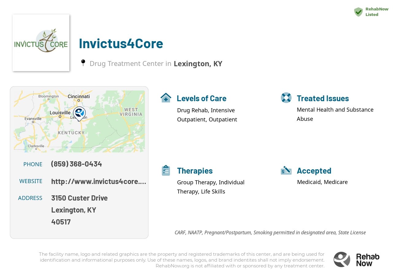 Helpful reference information for Invictus4Core, a drug treatment center in Kentucky located at: 3150 Custer Drive, Lexington, KY, 40517, including phone numbers, official website, and more. Listed briefly is an overview of Levels of Care, Therapies Offered, Issues Treated, and accepted forms of Payment Methods.