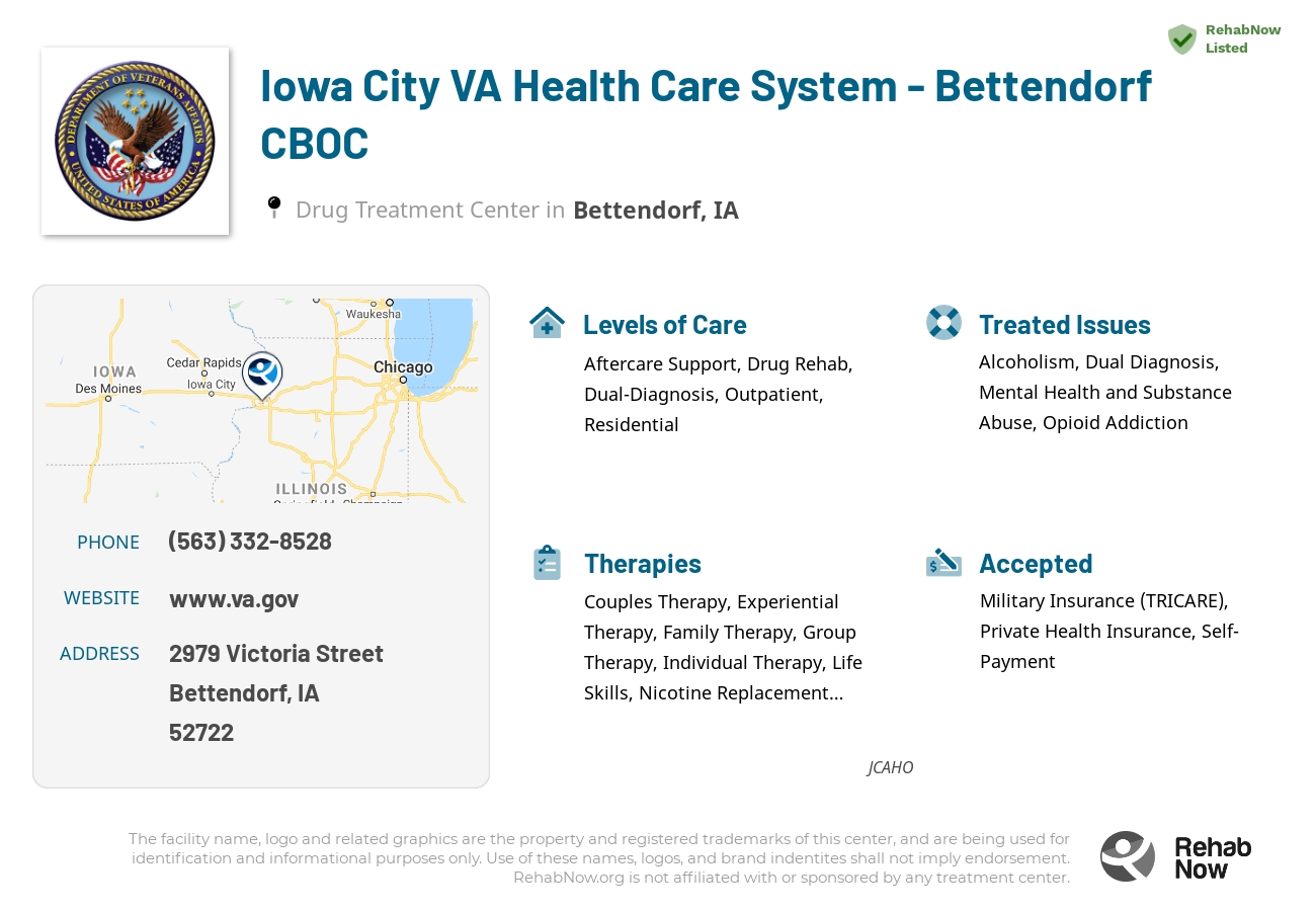 Helpful reference information for Iowa City VA Health Care System - Bettendorf CBOC, a drug treatment center in Iowa located at: 2979 Victoria Street, Bettendorf, IA, 52722, including phone numbers, official website, and more. Listed briefly is an overview of Levels of Care, Therapies Offered, Issues Treated, and accepted forms of Payment Methods.