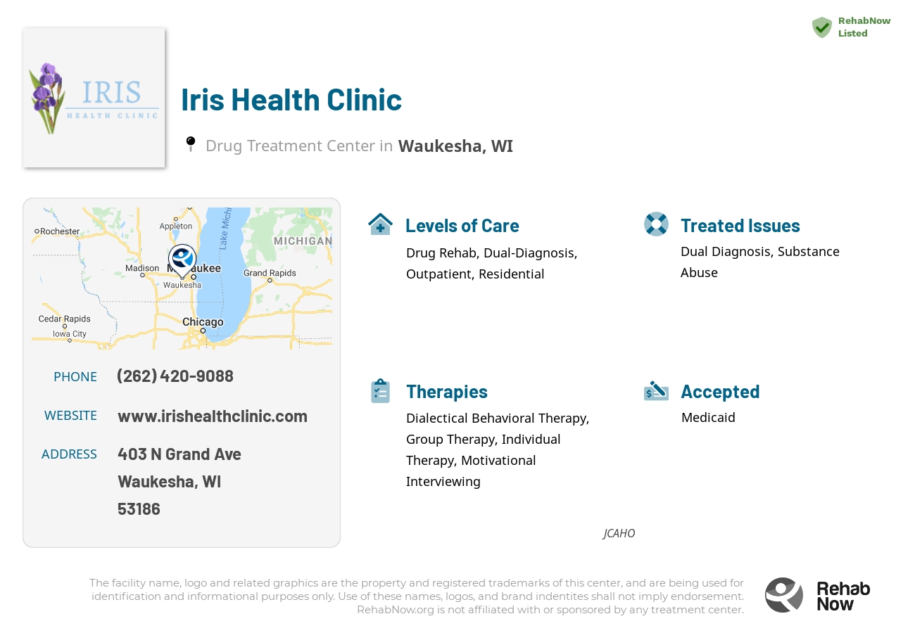 Helpful reference information for Iris Health Clinic, a drug treatment center in Wisconsin located at: 403 N Grand Ave, Waukesha, WI, 53186, including phone numbers, official website, and more. Listed briefly is an overview of Levels of Care, Therapies Offered, Issues Treated, and accepted forms of Payment Methods.