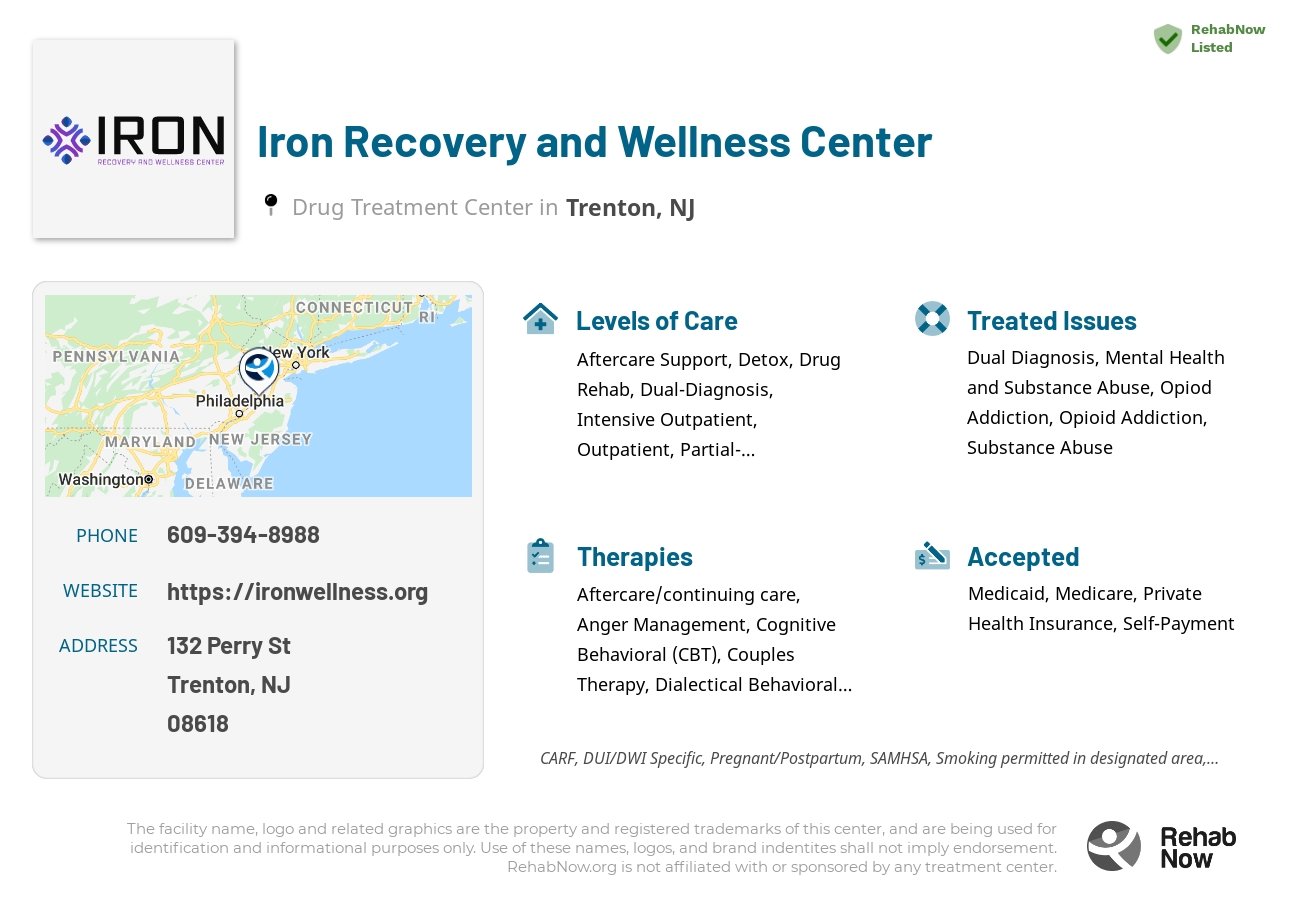 Helpful reference information for Iron Recovery and Wellness Center, a drug treatment center in New Jersey located at: 132 Perry St, Trenton, NJ 08618, including phone numbers, official website, and more. Listed briefly is an overview of Levels of Care, Therapies Offered, Issues Treated, and accepted forms of Payment Methods.