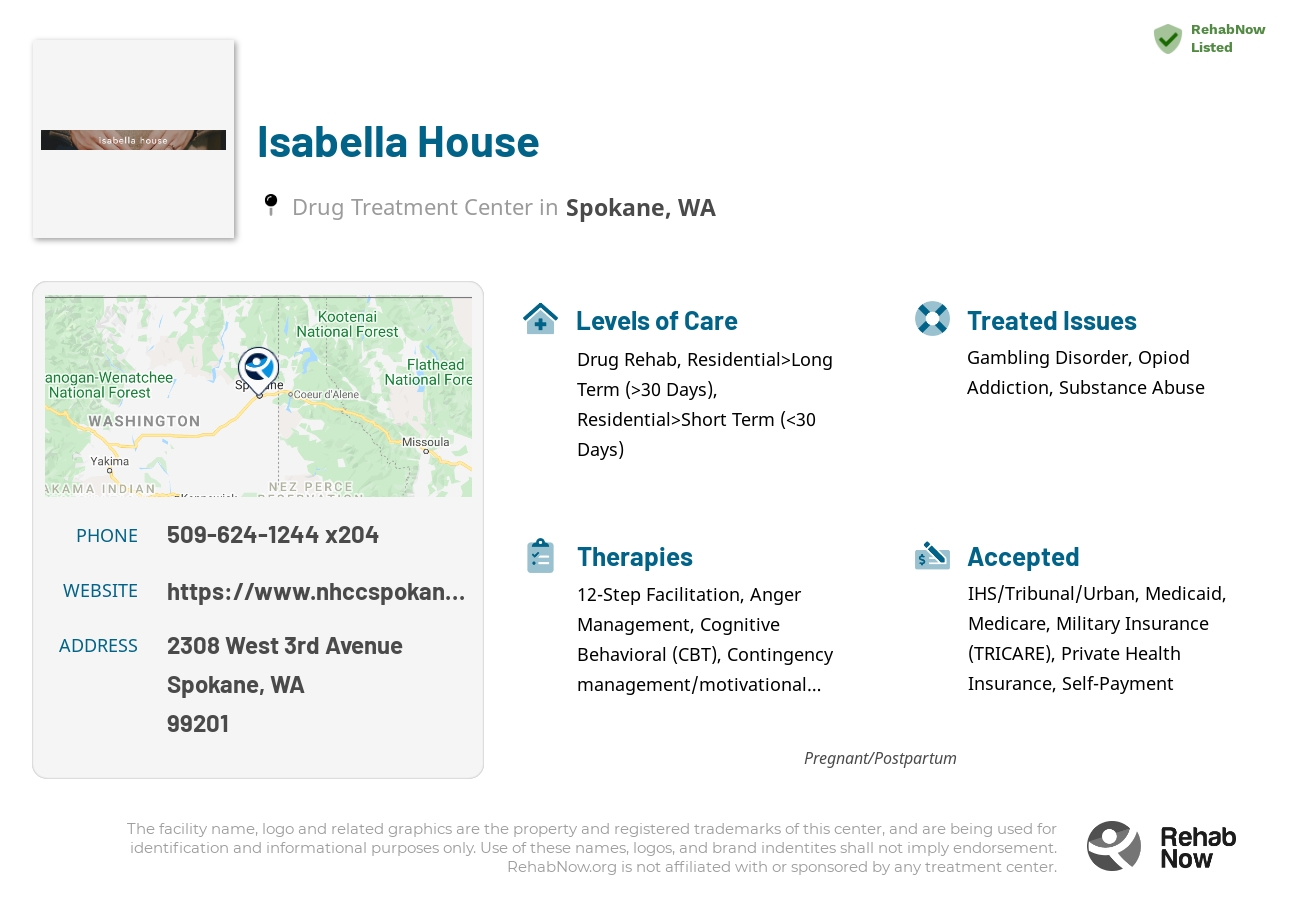 Helpful reference information for Isabella House, a drug treatment center in Washington located at: 2308 West 3rd Avenue, Spokane, WA 99201, including phone numbers, official website, and more. Listed briefly is an overview of Levels of Care, Therapies Offered, Issues Treated, and accepted forms of Payment Methods.