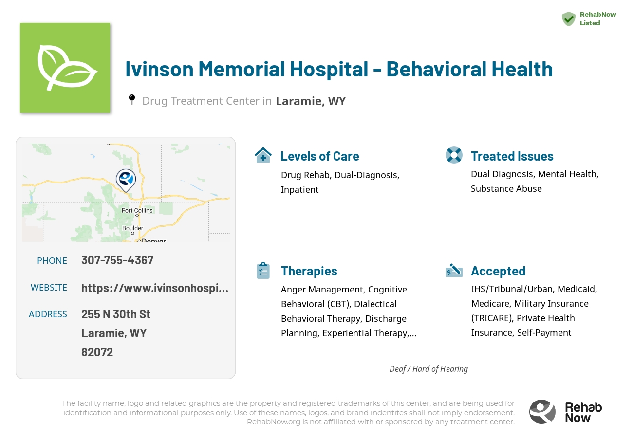 Helpful reference information for Ivinson Memorial Hospital - Behavioral Health, a drug treatment center in Wyoming located at: 255 N 30th St, Laramie, WY 82072, including phone numbers, official website, and more. Listed briefly is an overview of Levels of Care, Therapies Offered, Issues Treated, and accepted forms of Payment Methods.