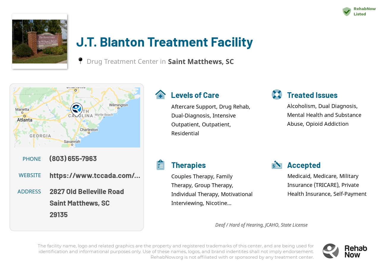 Helpful reference information for J.T. Blanton Treatment Facility, a drug treatment center in South Carolina located at: 2827 2827 Old Belleville Road, Saint Matthews, SC 29135, including phone numbers, official website, and more. Listed briefly is an overview of Levels of Care, Therapies Offered, Issues Treated, and accepted forms of Payment Methods.