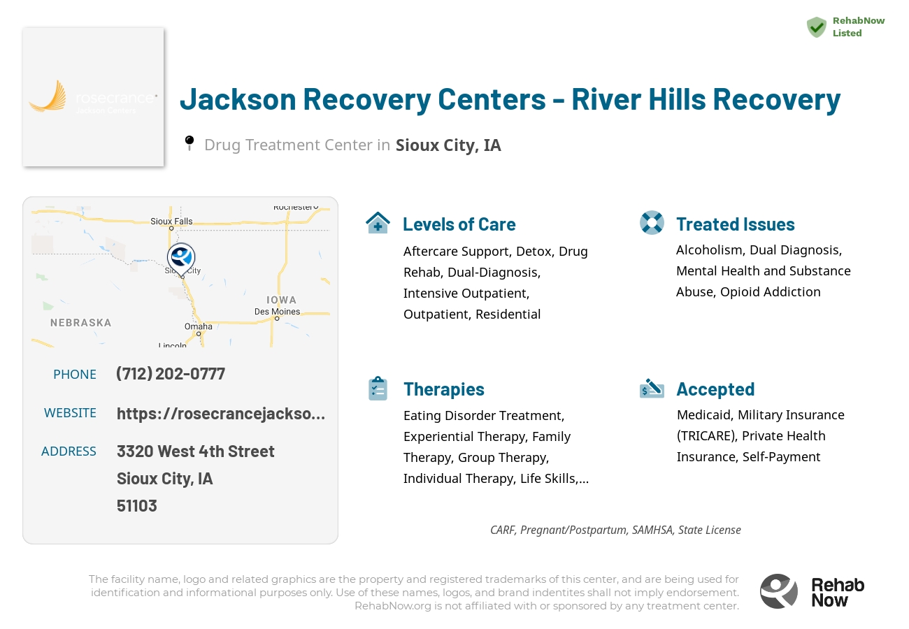 Helpful reference information for Jackson Recovery Centers - River Hills Recovery, a drug treatment center in Iowa located at: 3320 West 4th Street, Sioux City, IA, 51103, including phone numbers, official website, and more. Listed briefly is an overview of Levels of Care, Therapies Offered, Issues Treated, and accepted forms of Payment Methods.