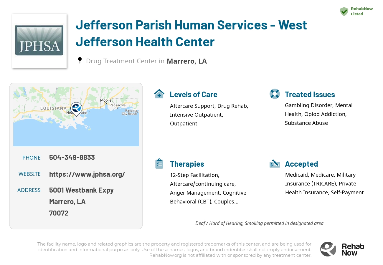 Helpful reference information for Jefferson Parish Human Services - West Jefferson Health Center, a drug treatment center in Louisiana located at: 5001 Westbank Expy, Marrero, LA 70072, including phone numbers, official website, and more. Listed briefly is an overview of Levels of Care, Therapies Offered, Issues Treated, and accepted forms of Payment Methods.