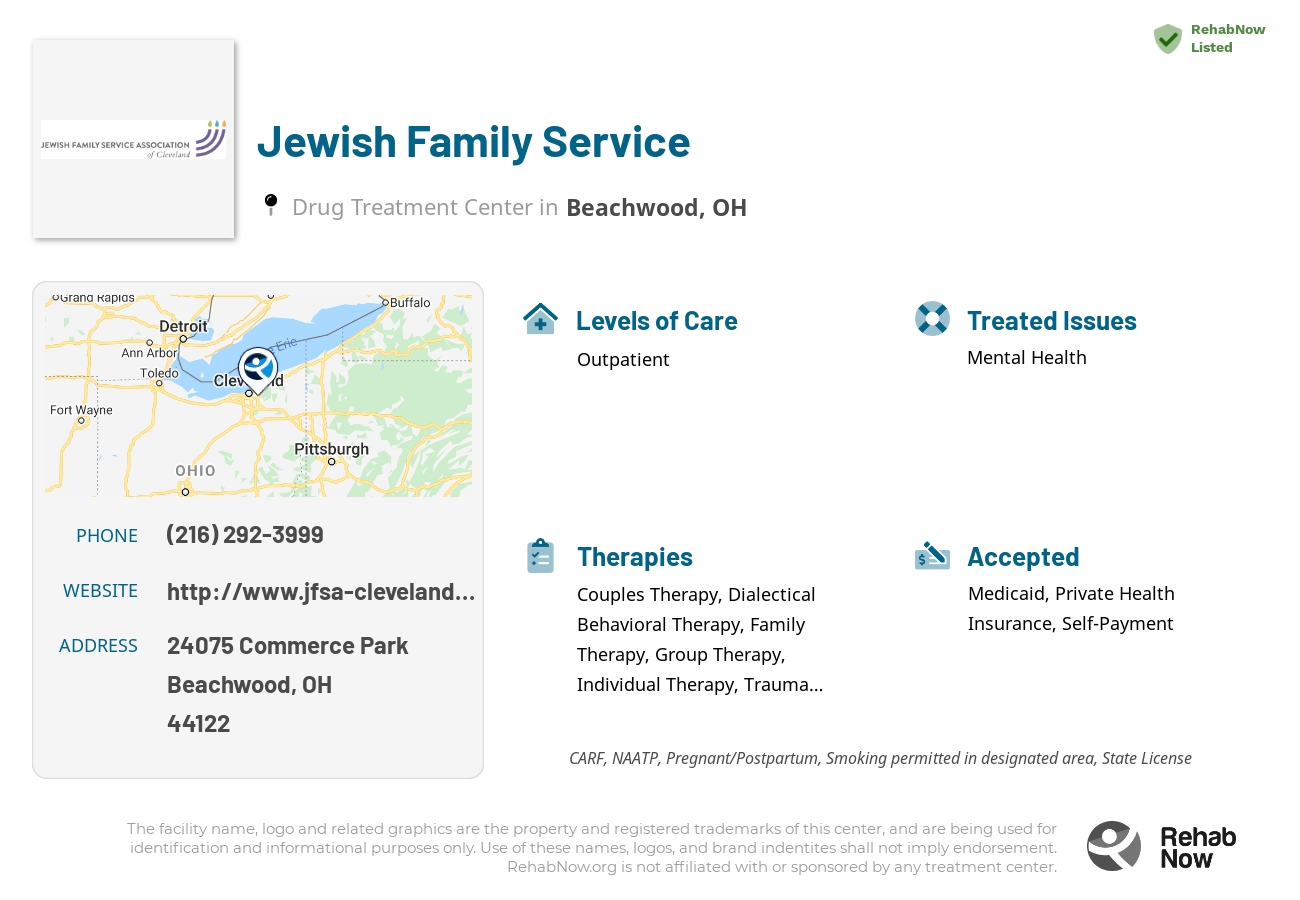 Helpful reference information for Jewish Family Service, a drug treatment center in Ohio located at: 24075 Commerce Park, Beachwood, OH 44122, including phone numbers, official website, and more. Listed briefly is an overview of Levels of Care, Therapies Offered, Issues Treated, and accepted forms of Payment Methods.