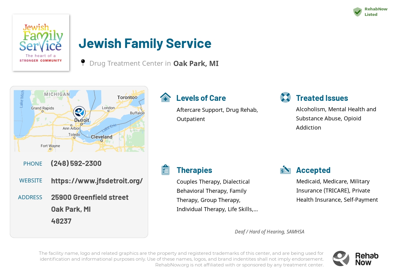 Helpful reference information for Jewish Family Service, a drug treatment center in Michigan located at: 25900 Greenfield street, Oak Park, MI, 48237, including phone numbers, official website, and more. Listed briefly is an overview of Levels of Care, Therapies Offered, Issues Treated, and accepted forms of Payment Methods.