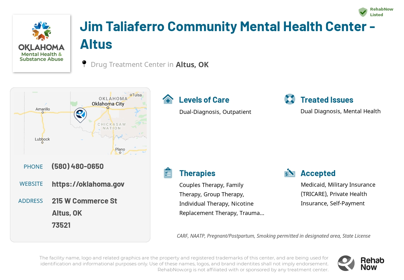 Helpful reference information for Jim Taliaferro Community Mental Health Center - Altus, a drug treatment center in Oklahoma located at: 215 W Commerce St, Altus, OK 73521, including phone numbers, official website, and more. Listed briefly is an overview of Levels of Care, Therapies Offered, Issues Treated, and accepted forms of Payment Methods.