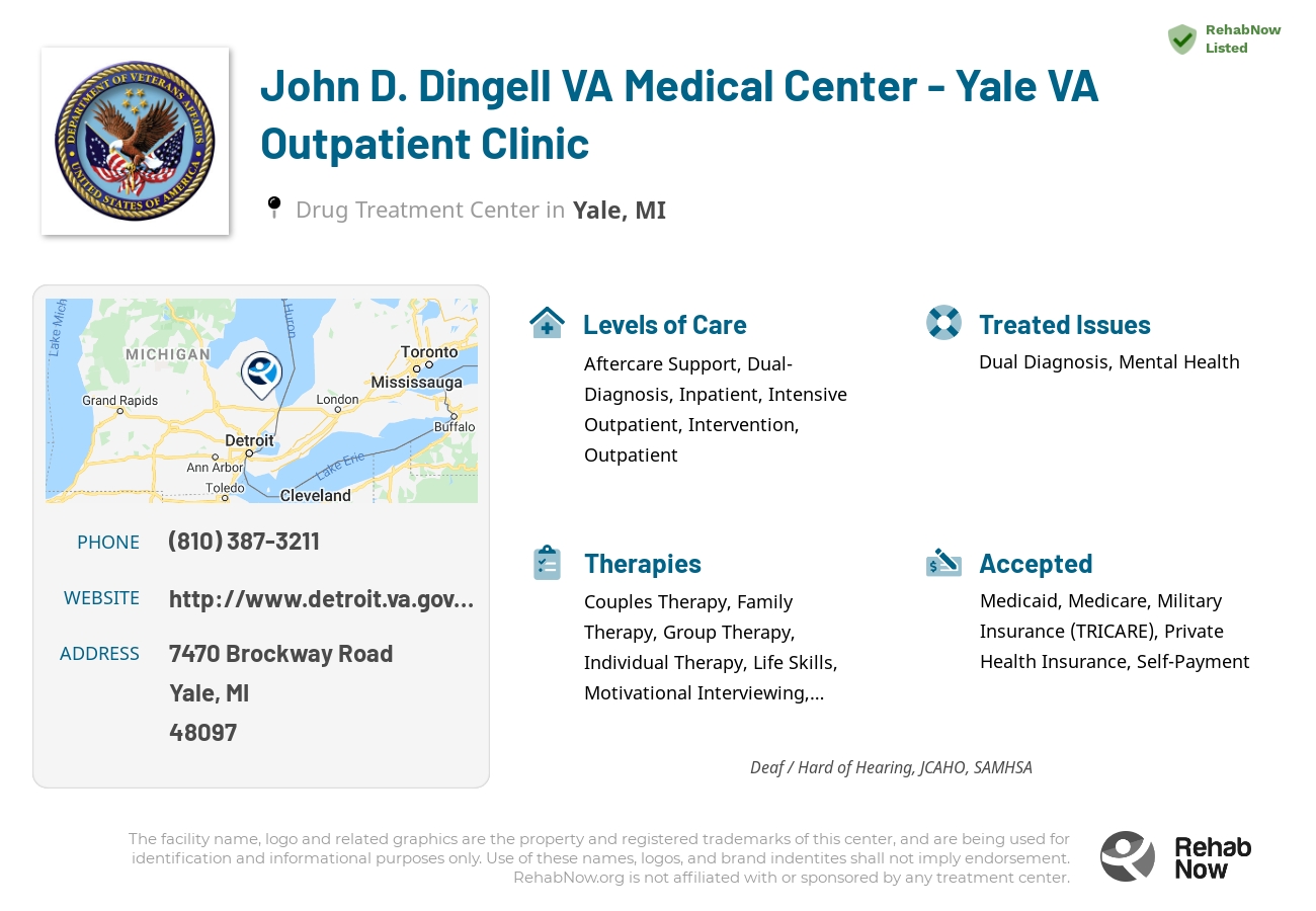 Helpful reference information for John D. Dingell VA Medical Center - Yale VA Outpatient Clinic, a drug treatment center in Michigan located at: 7470 Brockway Road, Yale, MI, 48097, including phone numbers, official website, and more. Listed briefly is an overview of Levels of Care, Therapies Offered, Issues Treated, and accepted forms of Payment Methods.