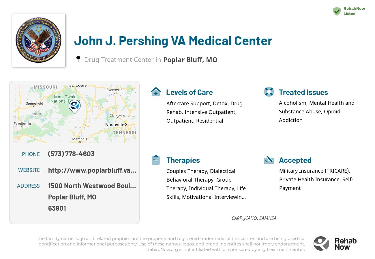 Helpful reference information for John J. Pershing VA Medical Center, a drug treatment center in Missouri located at: 1500 North Westwood Boulevard, Poplar Bluff, MO, 63901, including phone numbers, official website, and more. Listed briefly is an overview of Levels of Care, Therapies Offered, Issues Treated, and accepted forms of Payment Methods.