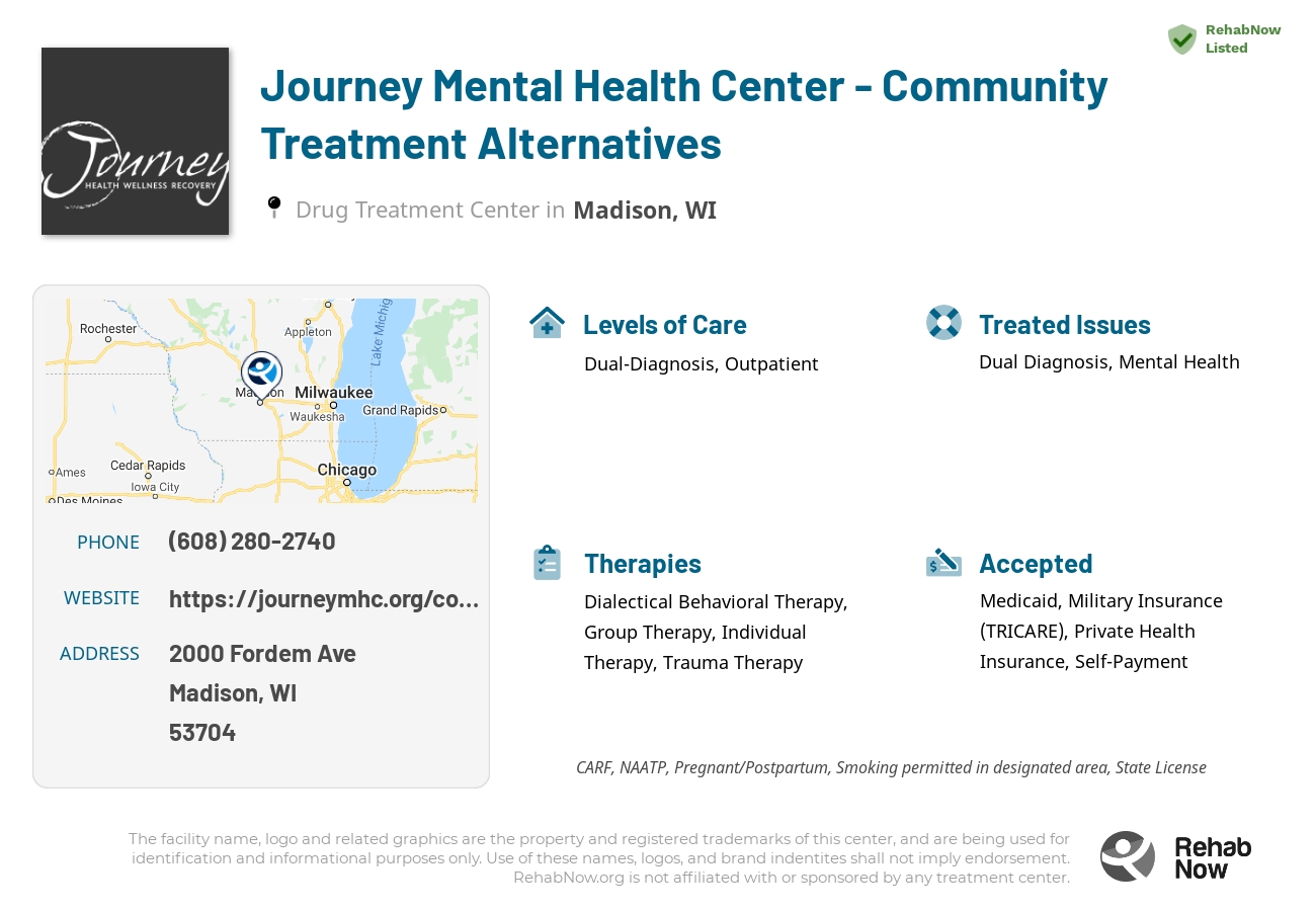 Helpful reference information for Journey Mental Health Center - Community Treatment Alternatives, a drug treatment center in Wisconsin located at: 2000 Fordem Ave, Madison, WI 53704, including phone numbers, official website, and more. Listed briefly is an overview of Levels of Care, Therapies Offered, Issues Treated, and accepted forms of Payment Methods.