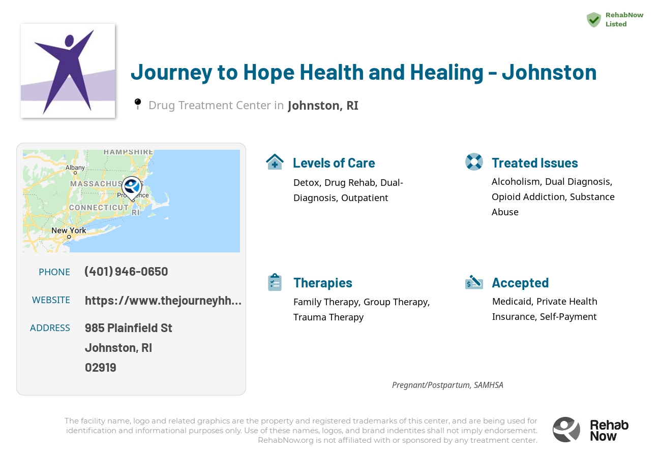 Helpful reference information for Journey to Hope Health and Healing - Johnston, a drug treatment center in Rhode Island located at: 985 Plainfield St, Johnston, RI 02919, including phone numbers, official website, and more. Listed briefly is an overview of Levels of Care, Therapies Offered, Issues Treated, and accepted forms of Payment Methods.
