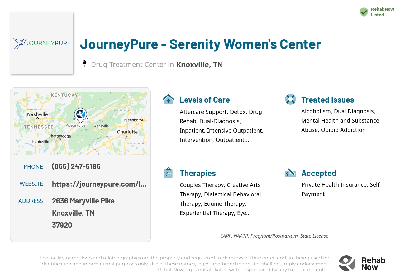 Helpful reference information for JourneyPure - Serenity Women's Center, a drug treatment center in Tennessee located at: 2636 Maryville Pike, Knoxville, TN 37920, including phone numbers, official website, and more. Listed briefly is an overview of Levels of Care, Therapies Offered, Issues Treated, and accepted forms of Payment Methods.