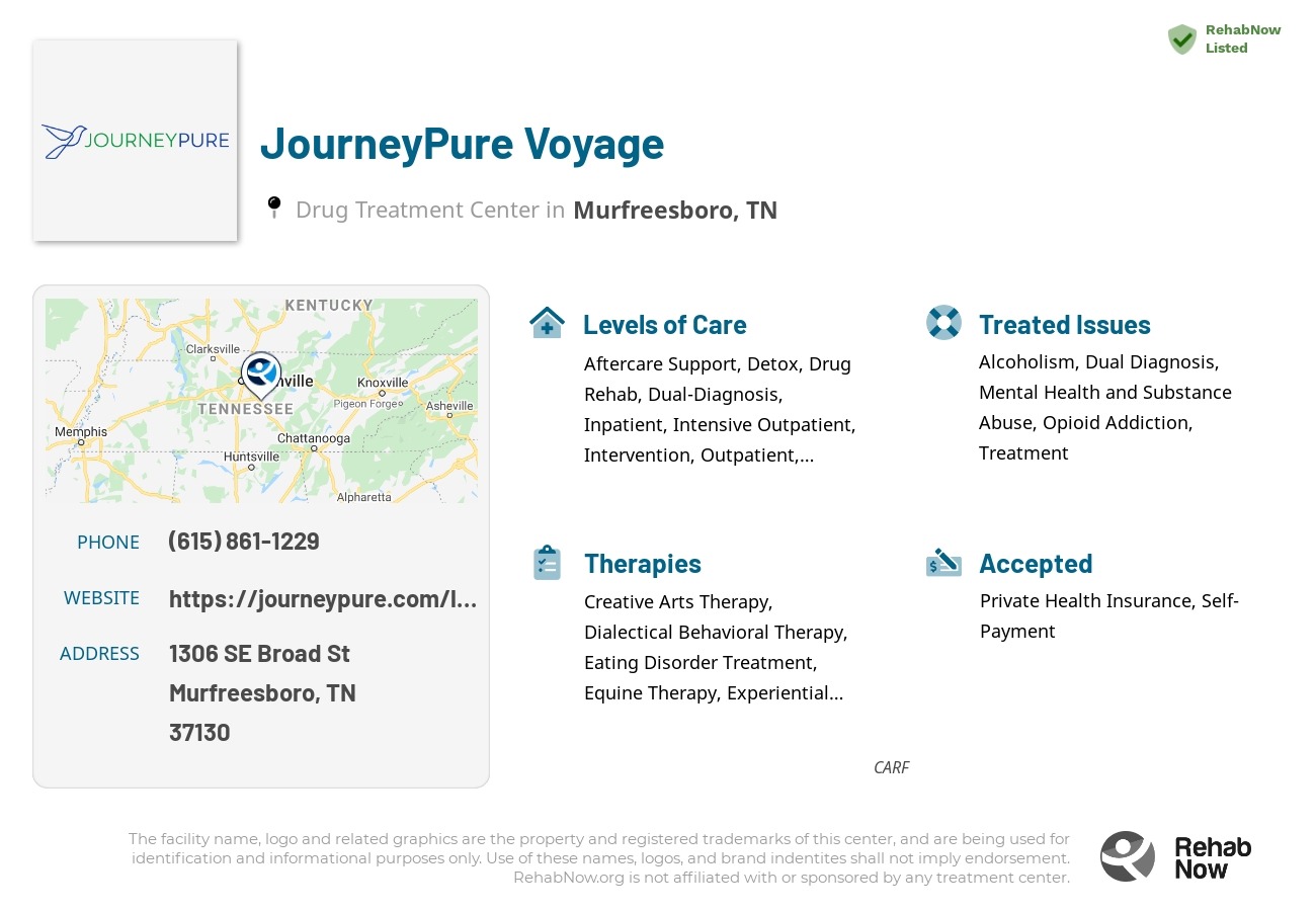 Helpful reference information for JourneyPure Voyage, a drug treatment center in Tennessee located at: 1306 SE Broad St, Murfreesboro, TN 37130, including phone numbers, official website, and more. Listed briefly is an overview of Levels of Care, Therapies Offered, Issues Treated, and accepted forms of Payment Methods.