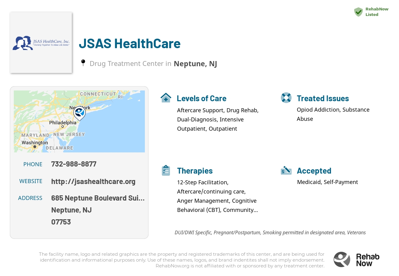 Helpful reference information for JSAS HealthCare, a drug treatment center in New Jersey located at: 685 Neptune Boulevard Suite 101, Neptune, NJ 07753, including phone numbers, official website, and more. Listed briefly is an overview of Levels of Care, Therapies Offered, Issues Treated, and accepted forms of Payment Methods.