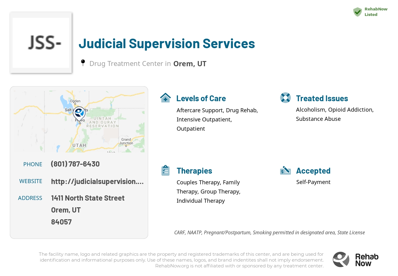 Helpful reference information for Judicial Supervision Services, a drug treatment center in Utah located at: 1411 1411 North State Street, Orem, UT 84057, including phone numbers, official website, and more. Listed briefly is an overview of Levels of Care, Therapies Offered, Issues Treated, and accepted forms of Payment Methods.