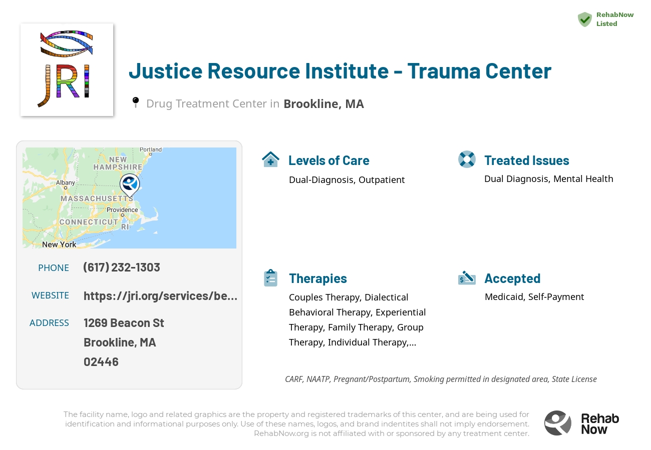 Helpful reference information for Justice Resource Institute - Trauma Center, a drug treatment center in Massachusetts located at: 1269 Beacon St, Brookline, MA 02446, including phone numbers, official website, and more. Listed briefly is an overview of Levels of Care, Therapies Offered, Issues Treated, and accepted forms of Payment Methods.