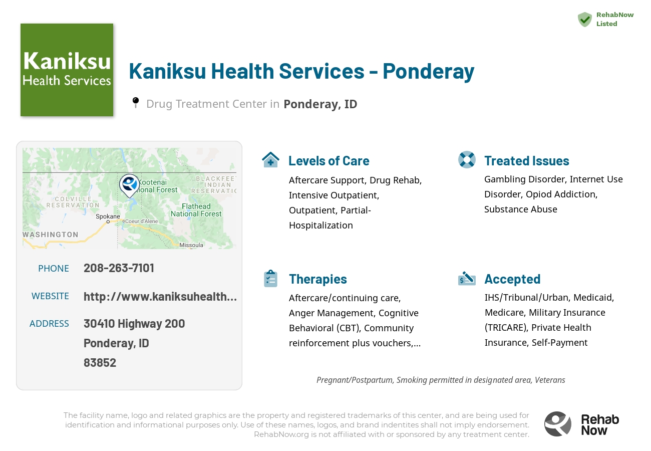 Helpful reference information for Kaniksu Health Services - Ponderay, a drug treatment center in Idaho located at: 30410 Highway 200, Ponderay, ID 83852, including phone numbers, official website, and more. Listed briefly is an overview of Levels of Care, Therapies Offered, Issues Treated, and accepted forms of Payment Methods.