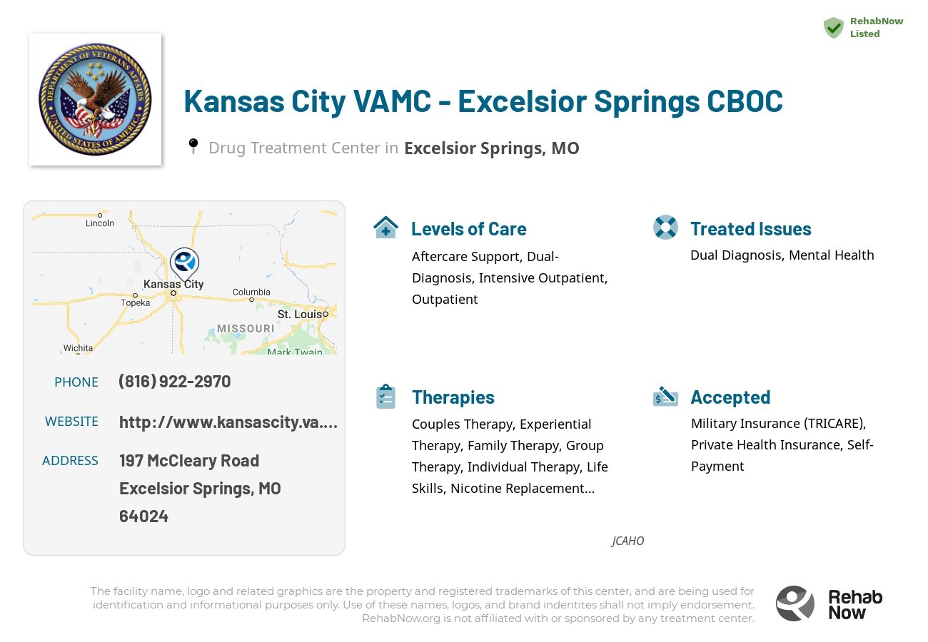 Helpful reference information for Kansas City VAMC - Excelsior Springs CBOC, a drug treatment center in Missouri located at: 197 197 McCleary Road, Excelsior Springs, MO 64024, including phone numbers, official website, and more. Listed briefly is an overview of Levels of Care, Therapies Offered, Issues Treated, and accepted forms of Payment Methods.