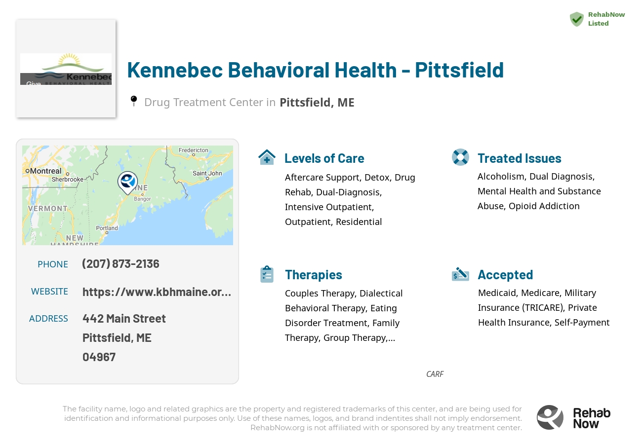 Helpful reference information for Kennebec Behavioral Health - Pittsfield, a drug treatment center in Maine located at: 442 Main Street, Pittsfield, ME, 04967, including phone numbers, official website, and more. Listed briefly is an overview of Levels of Care, Therapies Offered, Issues Treated, and accepted forms of Payment Methods.