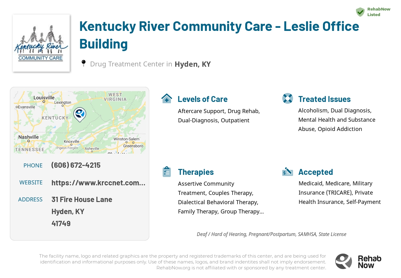 Helpful reference information for Kentucky River Community Care - Leslie Office Building, a drug treatment center in Kentucky located at: 31 Fire House Lane, Hyden, KY, 41749, including phone numbers, official website, and more. Listed briefly is an overview of Levels of Care, Therapies Offered, Issues Treated, and accepted forms of Payment Methods.