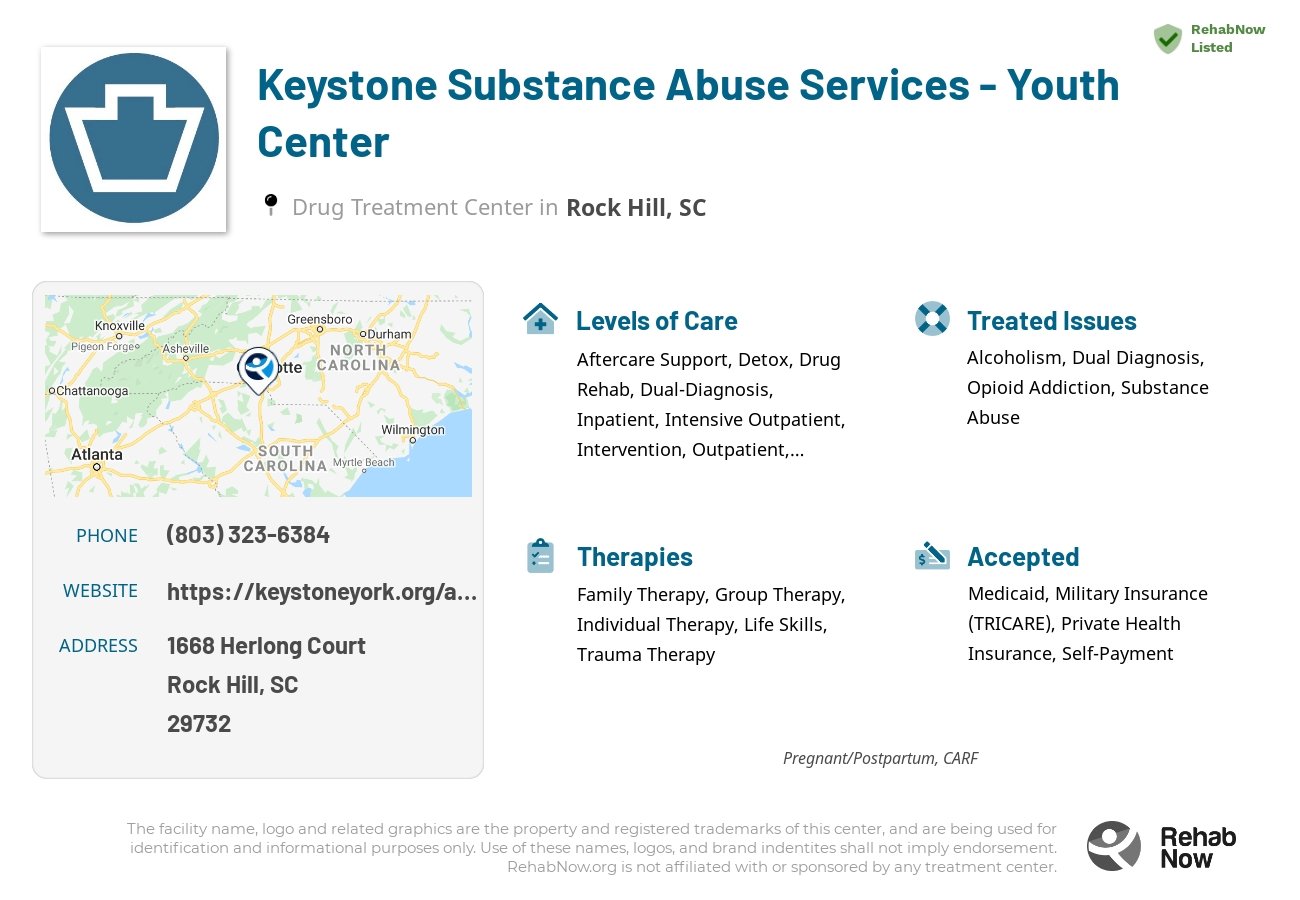 Helpful reference information for Keystone Substance Abuse Services - Youth Center, a drug treatment center in South Carolina located at: 1668 1668 Herlong Court, Rock Hill, SC 29732, including phone numbers, official website, and more. Listed briefly is an overview of Levels of Care, Therapies Offered, Issues Treated, and accepted forms of Payment Methods.