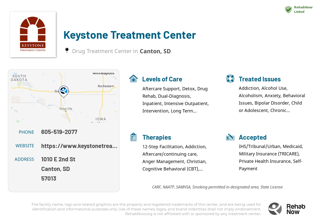 Helpful reference information for Keystone Treatment Center, a drug treatment center in South Dakota located at: 1010 E 2nd St, Canton, SD 57013, including phone numbers, official website, and more. Listed briefly is an overview of Levels of Care, Therapies Offered, Issues Treated, and accepted forms of Payment Methods.