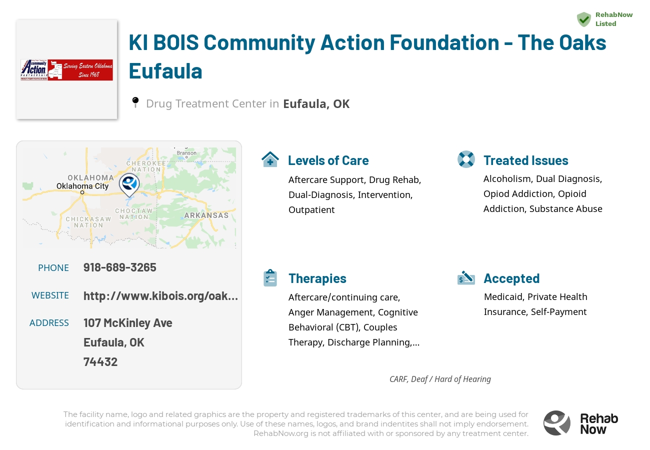 Helpful reference information for KI BOIS Community Action Foundation - The Oaks Eufaula, a drug treatment center in Oklahoma located at: 107 McKinley Ave, Eufaula, OK 74432, including phone numbers, official website, and more. Listed briefly is an overview of Levels of Care, Therapies Offered, Issues Treated, and accepted forms of Payment Methods.