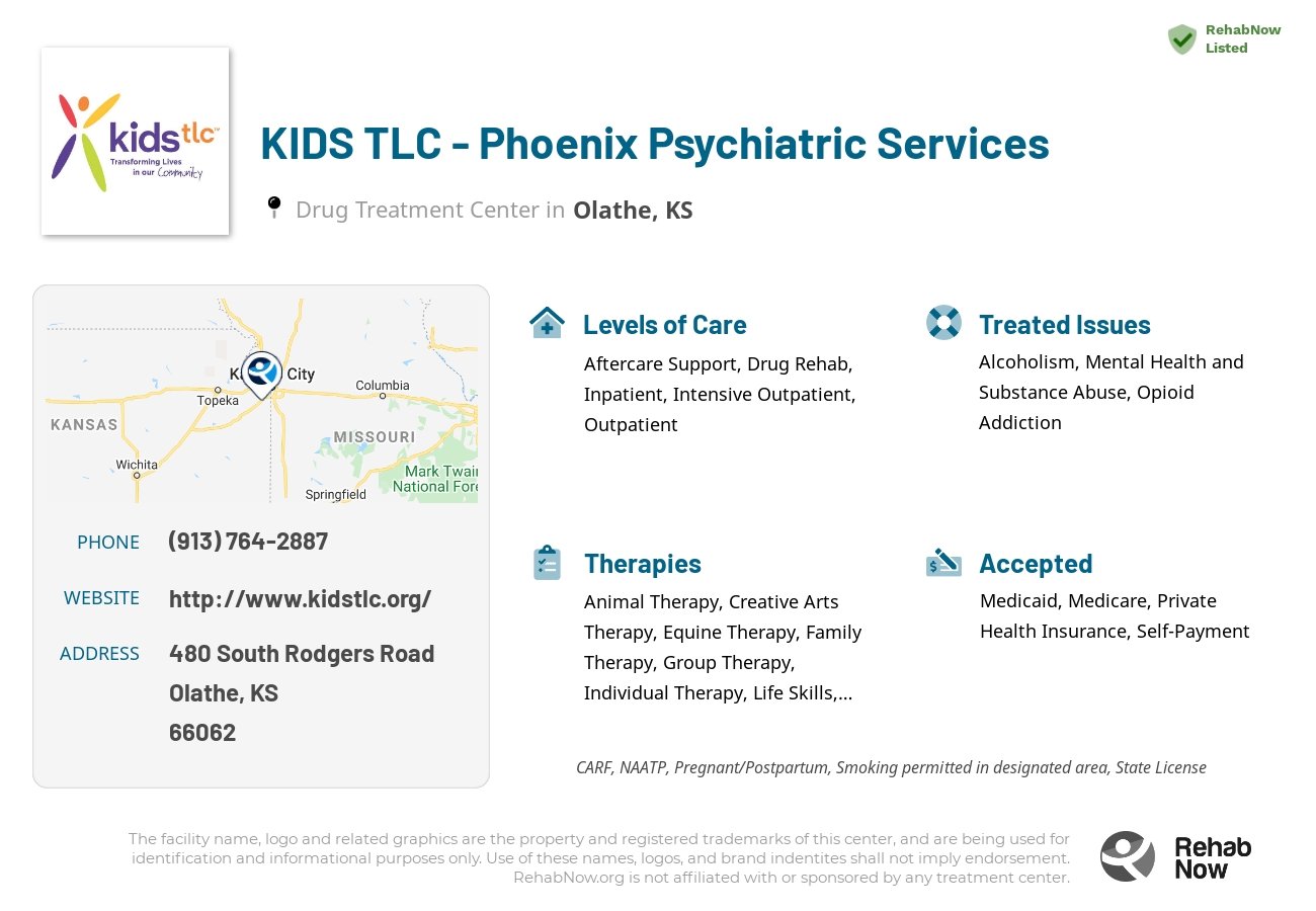 Helpful reference information for KIDS TLC - Phoenix Psychiatric Services, a drug treatment center in Kansas located at: 480 South Rodgers Road, Olathe, KS, 66062, including phone numbers, official website, and more. Listed briefly is an overview of Levels of Care, Therapies Offered, Issues Treated, and accepted forms of Payment Methods.