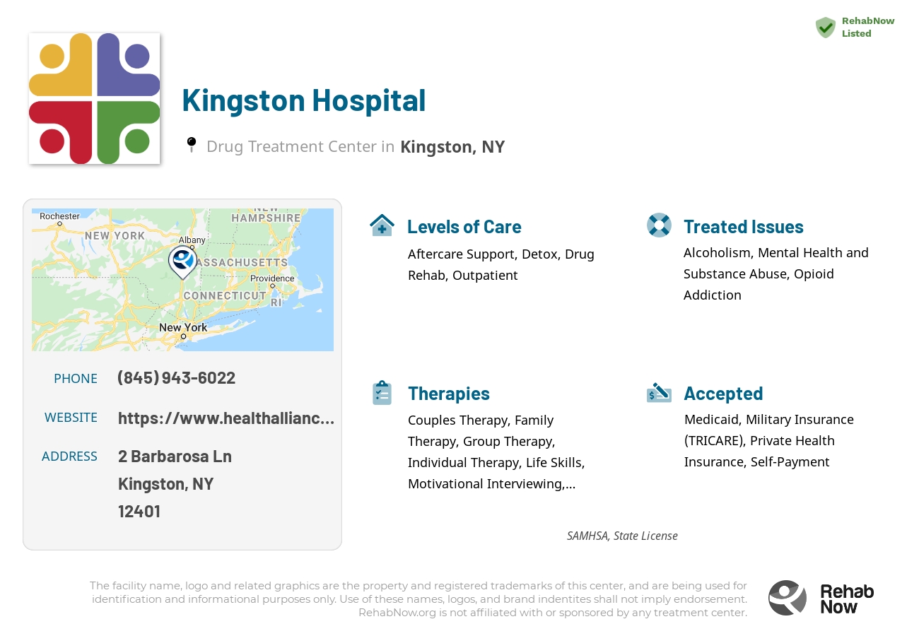 Helpful reference information for Kingston Hospital, a drug treatment center in New York located at: 2 Barbarosa Ln, Kingston, NY 12401, including phone numbers, official website, and more. Listed briefly is an overview of Levels of Care, Therapies Offered, Issues Treated, and accepted forms of Payment Methods.