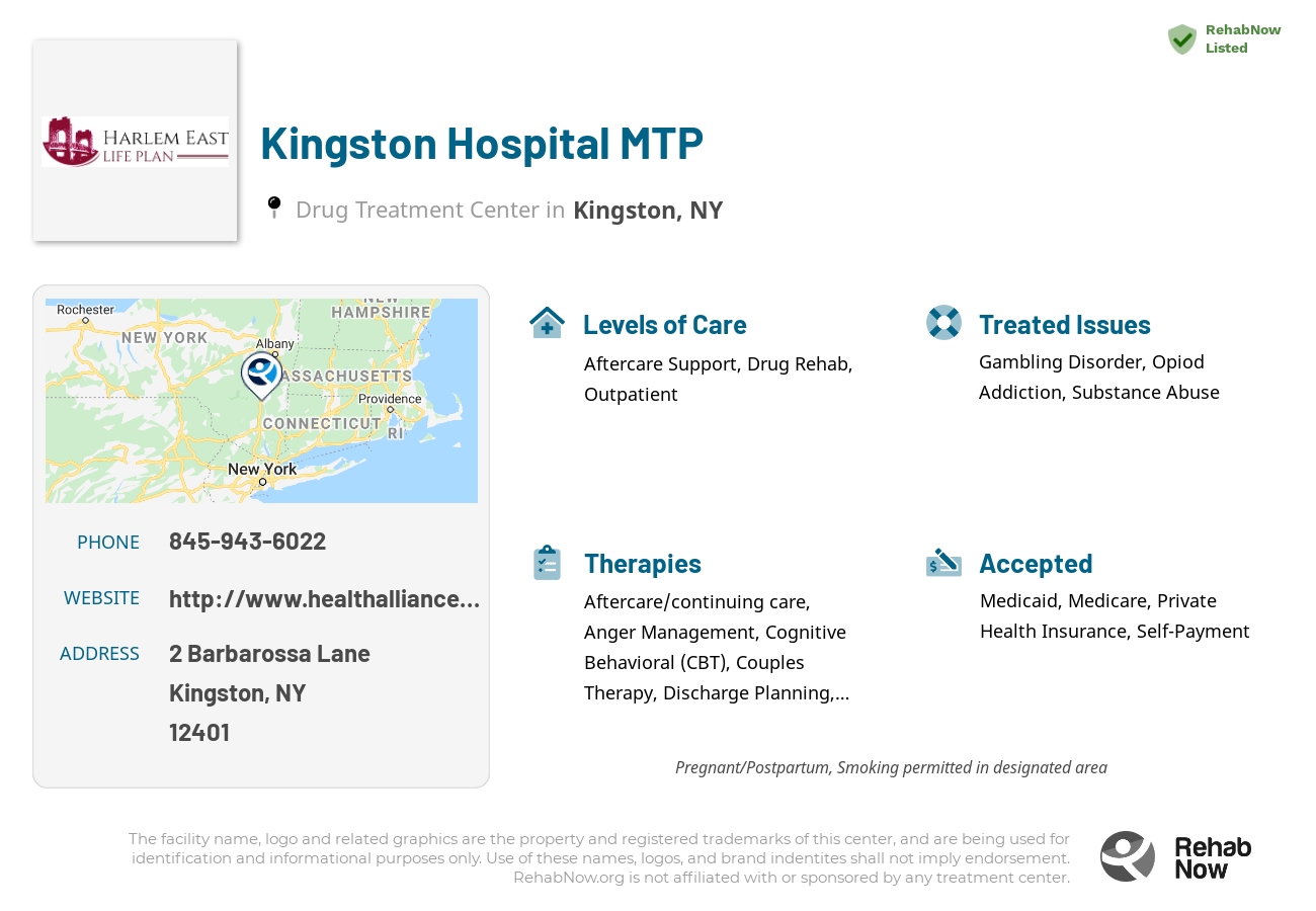 Helpful reference information for Kingston Hospital MTP, a drug treatment center in New York located at: 2 Barbarossa Lane, Kingston, NY 12401, including phone numbers, official website, and more. Listed briefly is an overview of Levels of Care, Therapies Offered, Issues Treated, and accepted forms of Payment Methods.