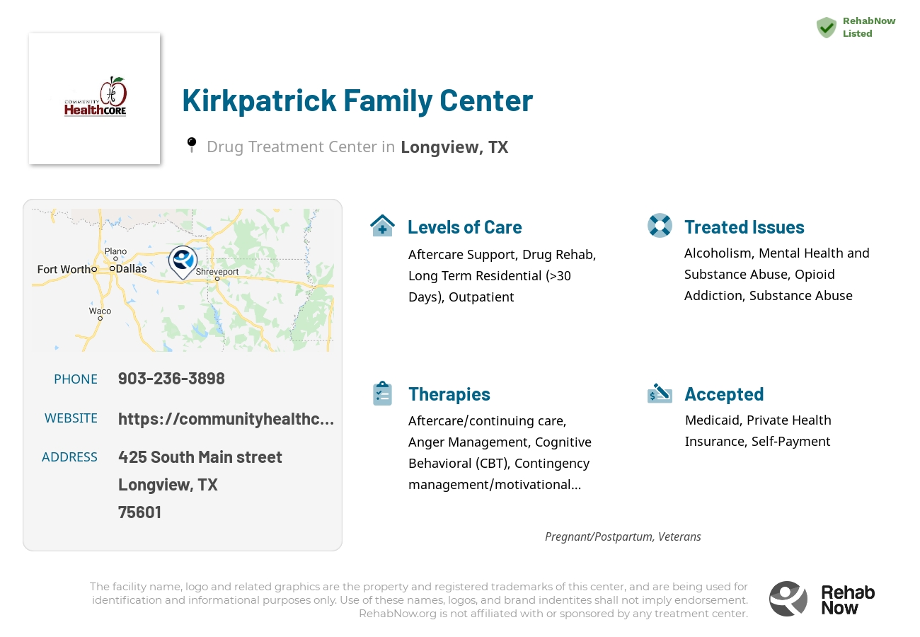 Helpful reference information for Kirkpatrick Family Center, a drug treatment center in Texas located at: 425 South Main street, Longview, TX, 75601, including phone numbers, official website, and more. Listed briefly is an overview of Levels of Care, Therapies Offered, Issues Treated, and accepted forms of Payment Methods.