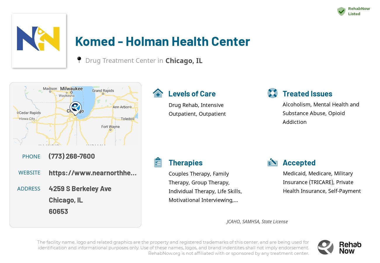 Helpful reference information for Komed - Holman Health Center, a drug treatment center in Illinois located at: 4259 S Berkeley Ave, Chicago, IL 60653, including phone numbers, official website, and more. Listed briefly is an overview of Levels of Care, Therapies Offered, Issues Treated, and accepted forms of Payment Methods.