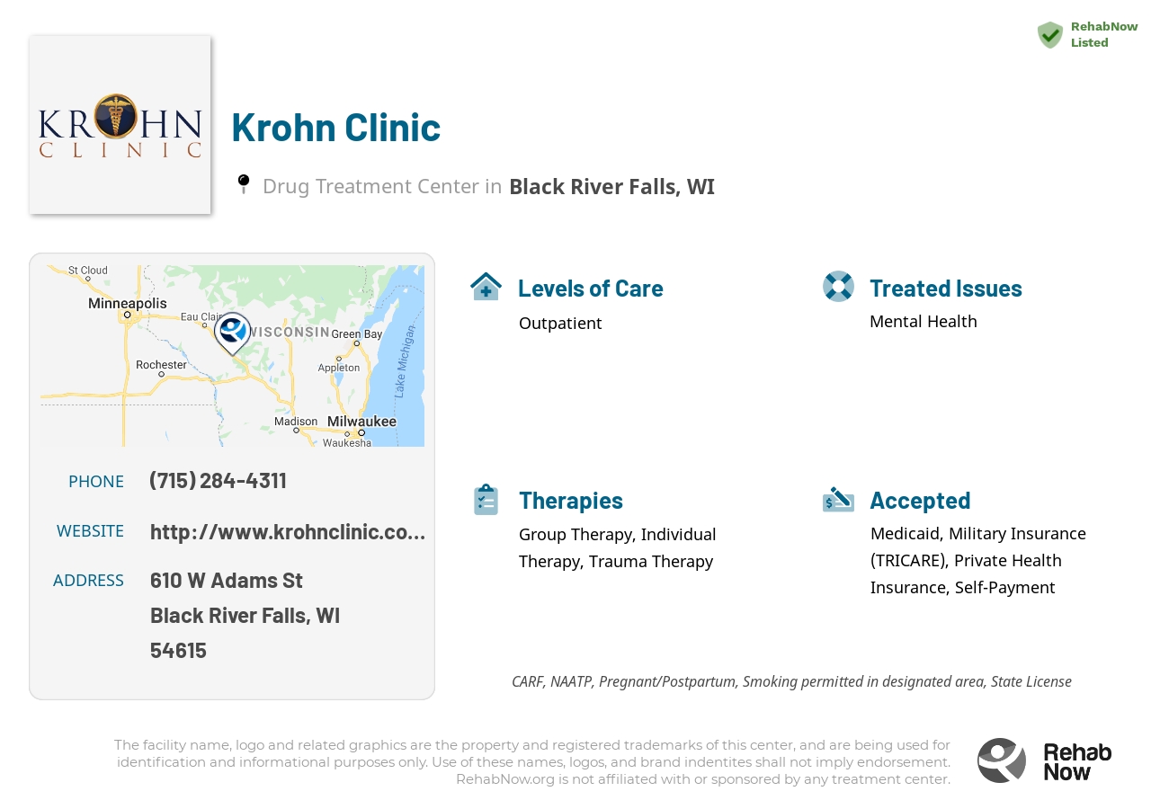 Helpful reference information for Krohn Clinic, a drug treatment center in Wisconsin located at: 610 W Adams St, Black River Falls, WI 54615, including phone numbers, official website, and more. Listed briefly is an overview of Levels of Care, Therapies Offered, Issues Treated, and accepted forms of Payment Methods.