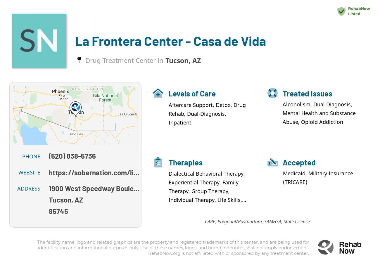 Helpful reference information for La Frontera Center - Casa de Vida, a drug treatment center in Arizona located at: 1900 West Speedway Boulevard, Tucson, AZ, 85745, including phone numbers, official website, and more. Listed briefly is an overview of Levels of Care, Therapies Offered, Issues Treated, and accepted forms of Payment Methods.