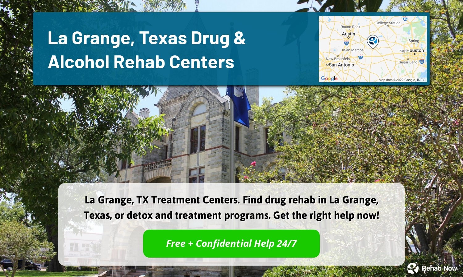 La Grange, TX Treatment Centers. Find drug rehab in La Grange, Texas, or detox and treatment programs. Get the right help now!