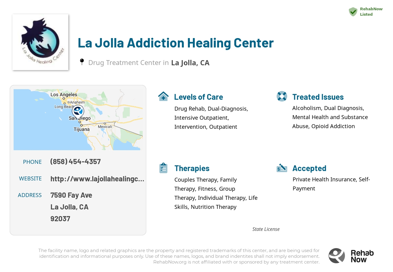 Helpful reference information for La Jolla Addiction Healing Center, a drug treatment center in California located at: 7590 Fay Ave, La Jolla, CA 92037, including phone numbers, official website, and more. Listed briefly is an overview of Levels of Care, Therapies Offered, Issues Treated, and accepted forms of Payment Methods.