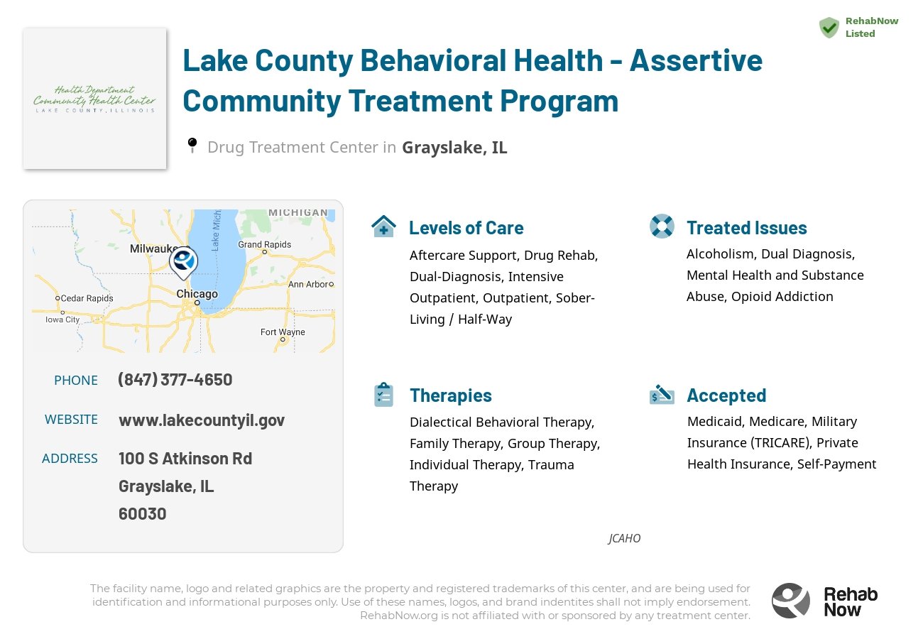 Helpful reference information for Lake County Behavioral Health - Assertive Community Treatment Program, a drug treatment center in Illinois located at: 100 S Atkinson Rd, Grayslake, IL 60030, including phone numbers, official website, and more. Listed briefly is an overview of Levels of Care, Therapies Offered, Issues Treated, and accepted forms of Payment Methods.